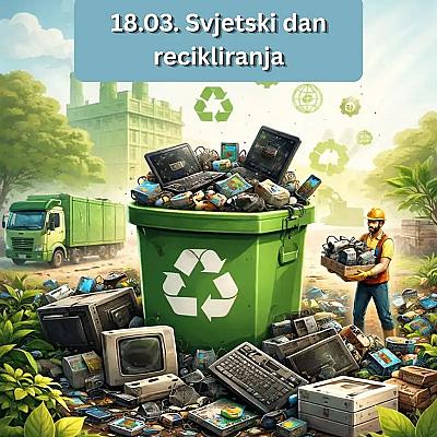 18. mart Svjetski dan recikliranja